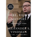 Here, Right Matters: An American Story