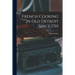 French Cooking in Old Detroit Since 1701