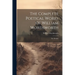 The Complete Poetical Works Of William Wordsworth: The Prelude
