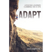Adapt: Lessons Learned Climbing 100 5.13's