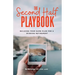 The Second Half Playbook: Building Your Game Plan for a Winning Retirement