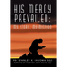His Mercy Prevailed: My Story, My Mission