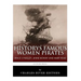 History's Famous Women Pirates: Grace O'Malley, Anne Bonny and Mary Read