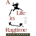 A Life in Ragtime: A Biography of James Reese Europe