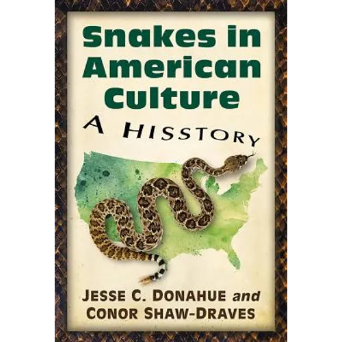 Snakes in American Culture: A Hisstory