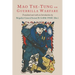 On Guerilla Warfare: Mao Tse-Tung On Guerilla Warfare