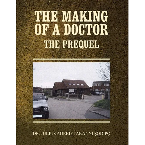 The Making of a Doctor: The Prequel