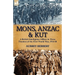 Mons, Anzac & Kut: a British Intelligence Officer in Three Theatres of the First World War, 1914-18