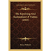 The Repairing And Restoration Of Violins (1903)