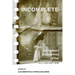 Incomplete: The Feminist Possibilities of the Unfinished Film Volume 5