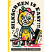 Silkscreen is Easy