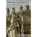 Introducing Rhetoric: An Illustrated & Interactive Guide