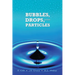 Bubbles, Drops, and Particles