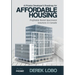 A Private Developer's Roadmap for Affordable Housing - Profitable Rental Apartment Solutions in Canada