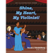 Shine, My Heart, My Violinist!