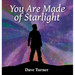 You Are Made of Starlight
