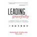 Leading Gracefully: A Woman's Guide to Confident, Authentic & Effective Leadership
