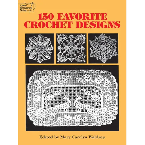 150 Favorite Crochet Designs