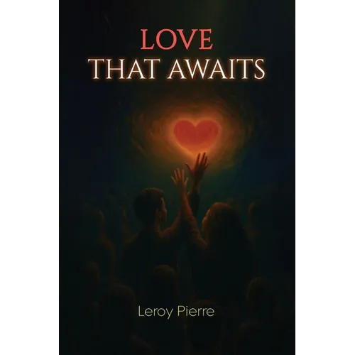 Love That Awaits