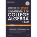 Master the Dsst Fundamentals of College Algebra Exam