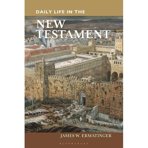 Daily Life in the New Testament