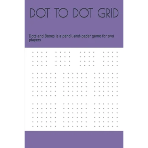Dot to Dot Grid: Dots and Boxes is a pencil-and-paper game for two players