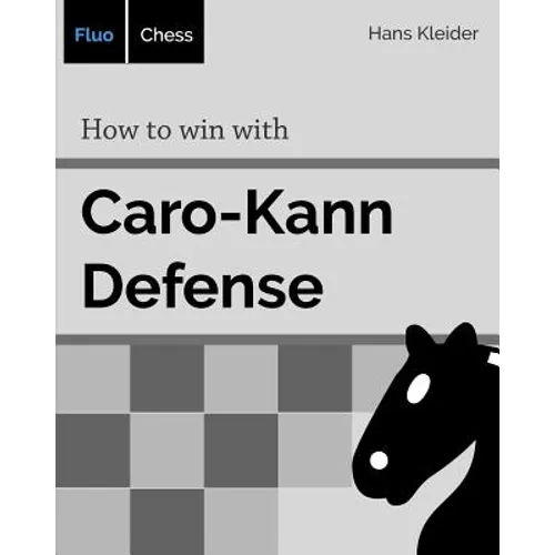 How to win with Caro-Kann Defense