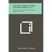 Life And Times Of Fray Junipero Serra, V1-2: Or The Man Who Never Turned Back, 1713-1784