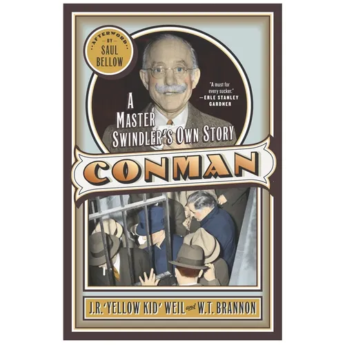 Con Man: A Master Swindler's Own Story