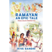 RAMAYAN - An Epic Tale: From Child's Perspective