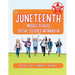 The Juneteenth Middle School Social Studies Workbook