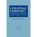 Colonial Families of the United States of America. in Seven Volumes. Volume III