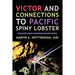 Victor and Connections to Pacific Spiny Lobster: Tales of Land and Sea