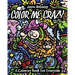 Color Me Crazy: A Coloring Book for Everyone