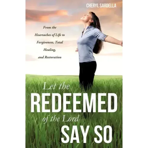 Let the Redeemed of the Lord Say So