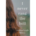 I Never Rang The Bell