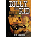 Billy the Kid: The Lost Interviews (2nd Edition)