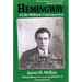 Hemingway: A Life Without Consequences