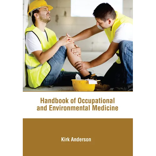Handbook of Occupational and Environmental Medicine