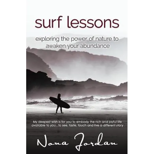 surf lessons: exploring the power of nature to awaken your abundance