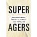 Super Agers: An Evidence-Based Approach to Longevity