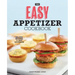 The Easy Appetizer Cookbook: No-Fuss Recipes for Any Occasion