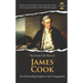 James Cook: An Outstanding Explorer and Cartographer. The Entire Life Story