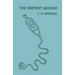 The Serpent Mound, Adams County, Ohio (Facsimile Reprint)