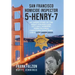 San Francisco Homicide Inspector 5-Henry-7: My Inside Story of the Night Stalker, City Hall Murders, Zebra Killings, Chinatown Gang Wars, and a City U