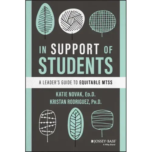 In Support of Students: A Leader's Guide to Equitable Mtss