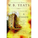 The Collected Works of W.B. Yeats Volume XIII: A Vision: The Original 1925 Version