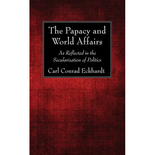 The Papacy and World Affairs