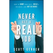 Never Get a Real Job: How to Dump Your Boss, Build a Business and Not Go Broke