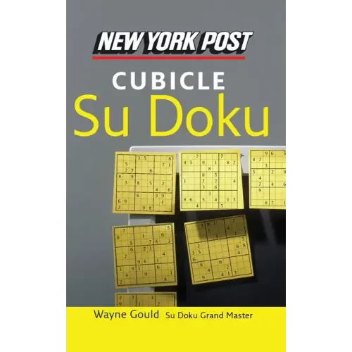New York Post Cubicle Sudoku: The Official Utterly Addictive Number-Placing Puzzle